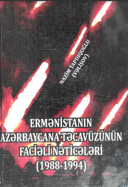 Ermənistanın Azərbaycana təcavüzünün faciəli nəticələri